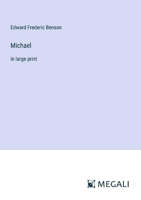 Michael: in large print