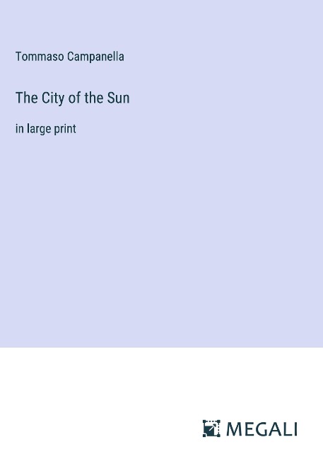 The City of the Sun: in large print