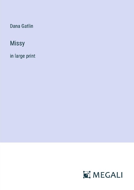 Missy: in large print