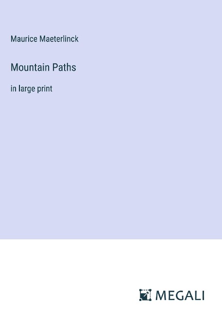 Mountain Paths: in large print