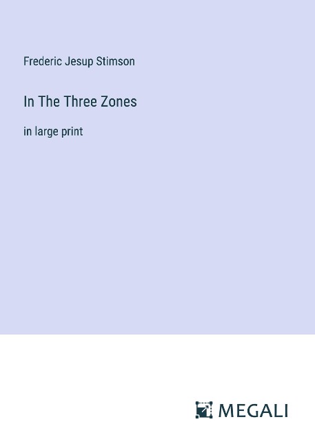 In The Three Zones: in large print