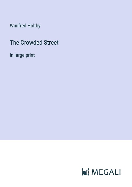 The Crowded Street: in large print