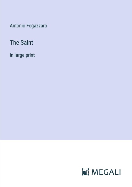 The Saint: in large print