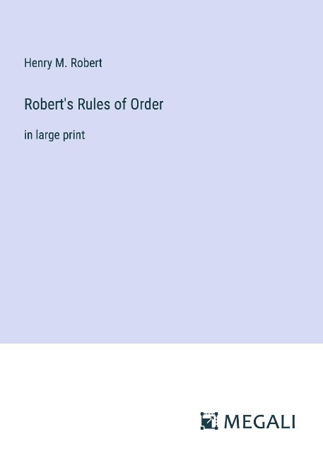 Roberts Rules of Order: in large print
