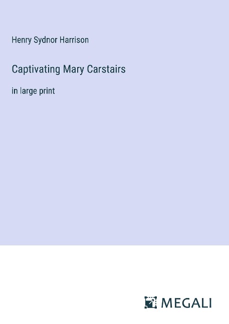 Captivating Mary Carstairs: in large print