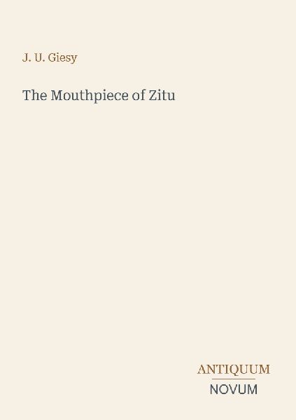 The Mouthpiece of Zitu