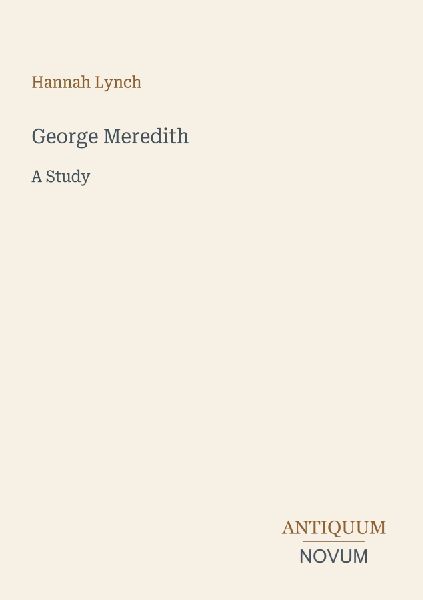 George Meredith: A Study