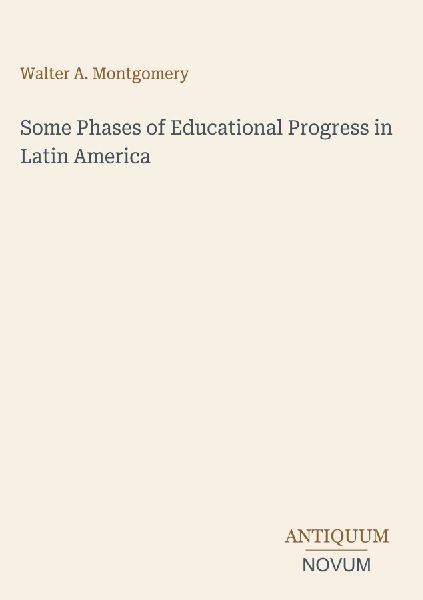 Some Phases of Educational Progress in Latin America