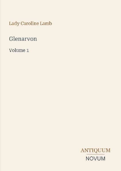 Glenarvon: Volume 1