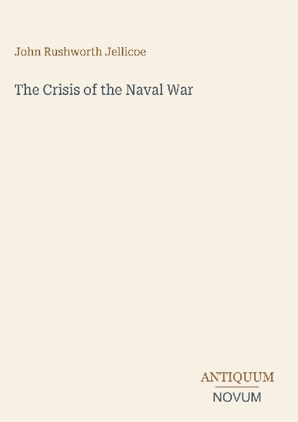 The Crisis of the Naval War