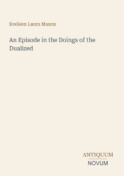 An Episode in the Doings of the Dualized