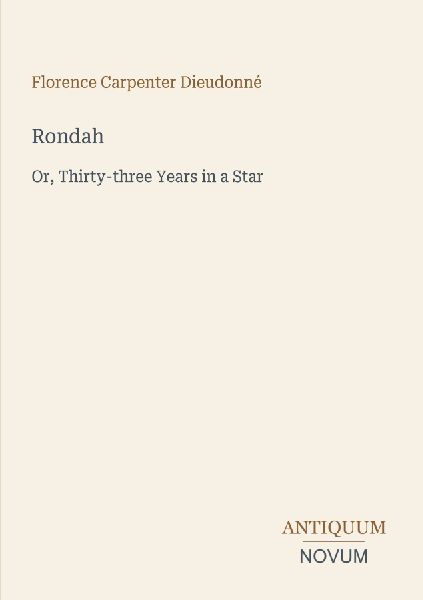 Rondah: Or, Thirty-three Years in a Star