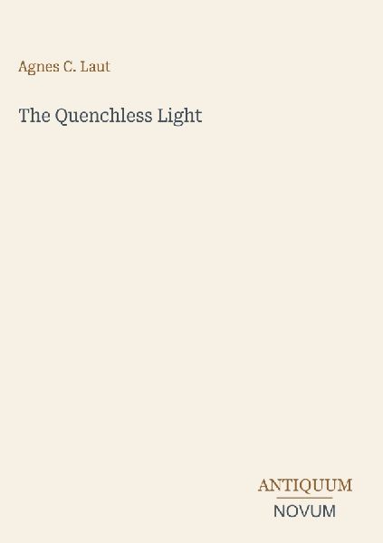 The Quenchless Light