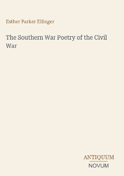 The Southern War Poetry of the Civil War
