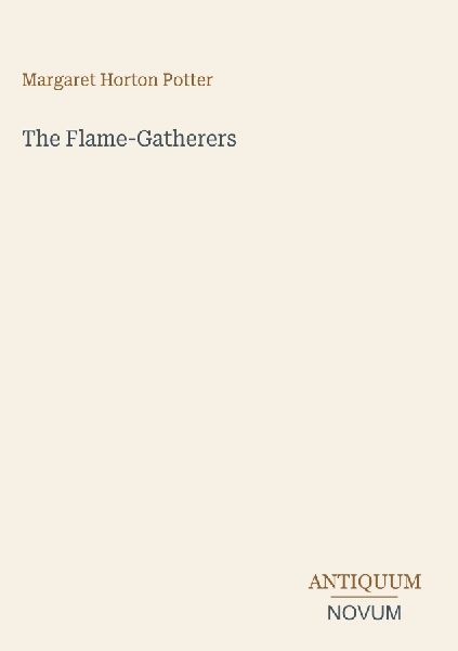 The Flame-Gatherers