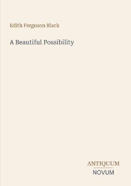 A Beautiful Possibility