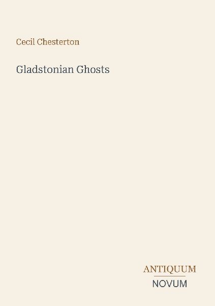 Gladstonian Ghosts