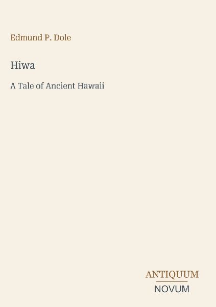 Hiwa: A Tale of Ancient Hawaii