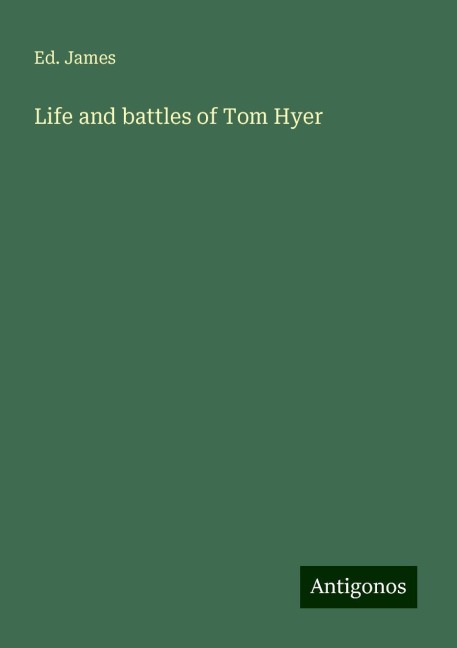 Life and battles of Tom Hyer