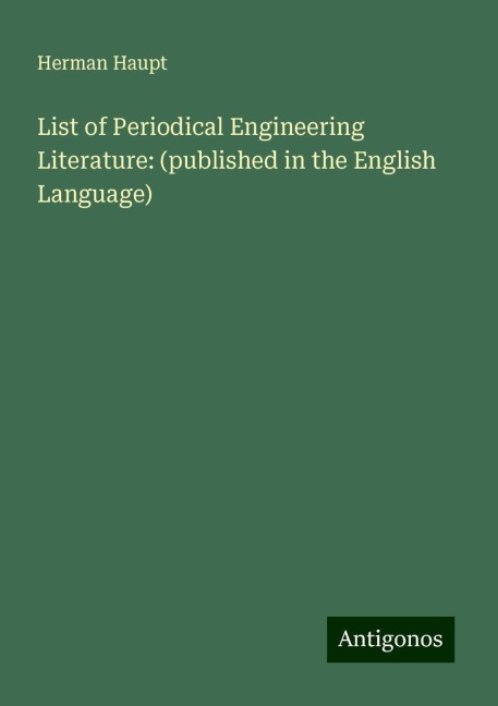 List of Periodical Engineering Literature: (published in the English Language)