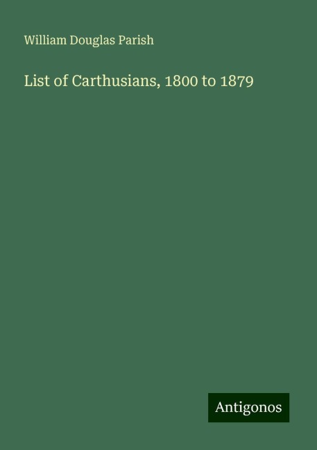 List of Carthusians, 1800 to 1879