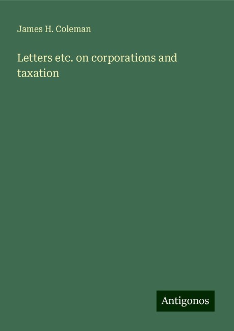 Letters etc. on corporations and taxation