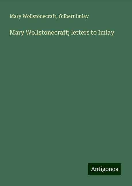Mary Wollstonecraft; letters to Imlay