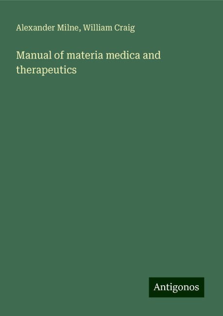 Manual of materia medica and therapeutics