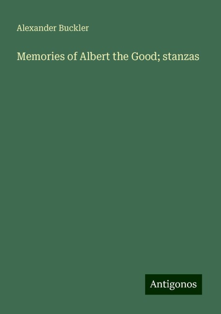Memories of Albert the Good; stanzas