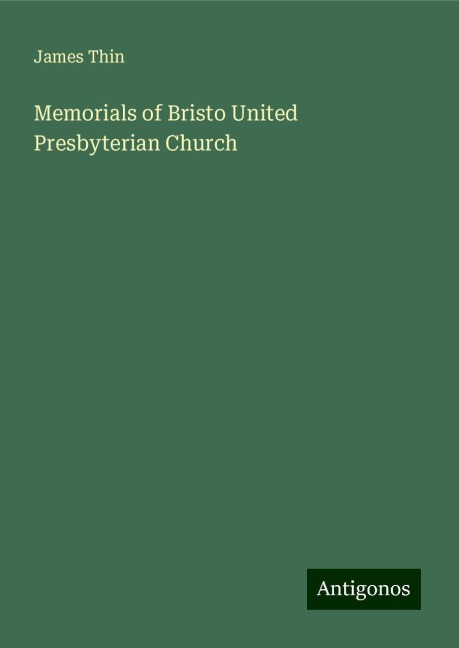 Memorials of Bristo United Presbyterian Church