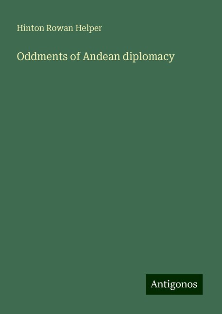 Oddments of Andean diplomacy