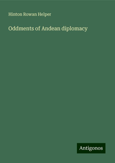 Oddments of Andean diplomacy