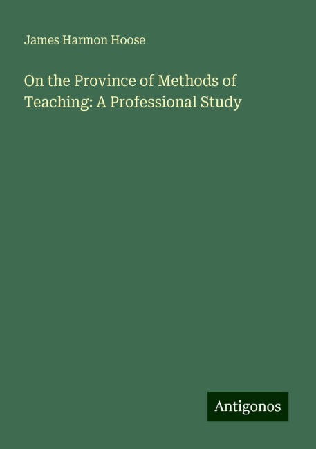 On the Province of Methods of Teaching: A Professional Study