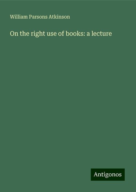 On the right use of books: a lecture