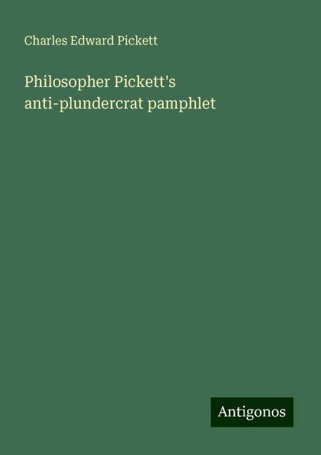 Philosopher Picketts anti-plundercrat pamphlet