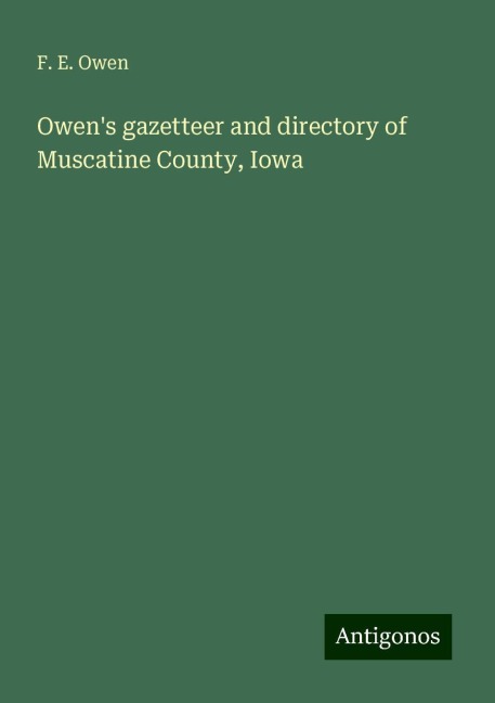 Owens gazetteer and directory of Muscatine County, Iowa