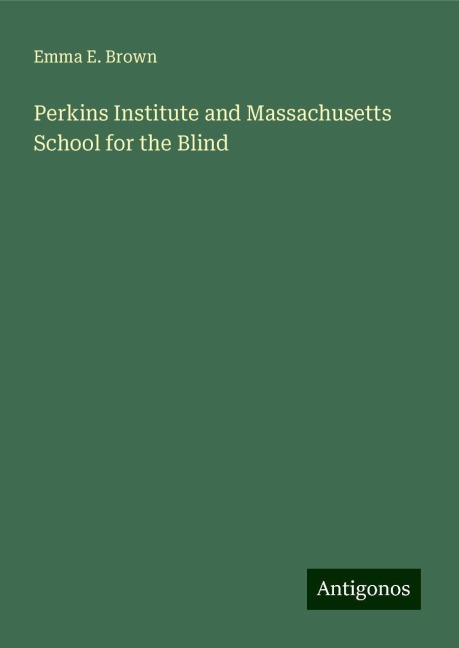 Perkins Institute and Massachusetts School for the Blind
