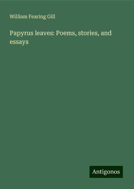 Papyrus leaves: Poems, stories, and essays