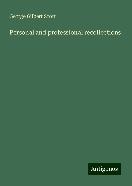 Personal and professional recollections