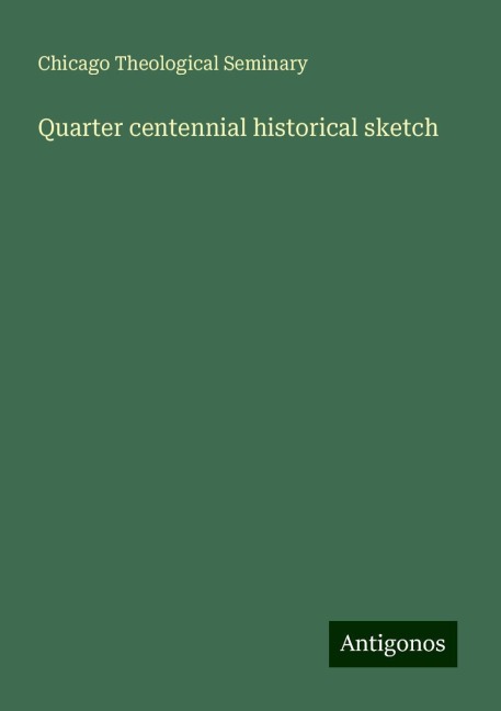 Quarter centennial historical sketch