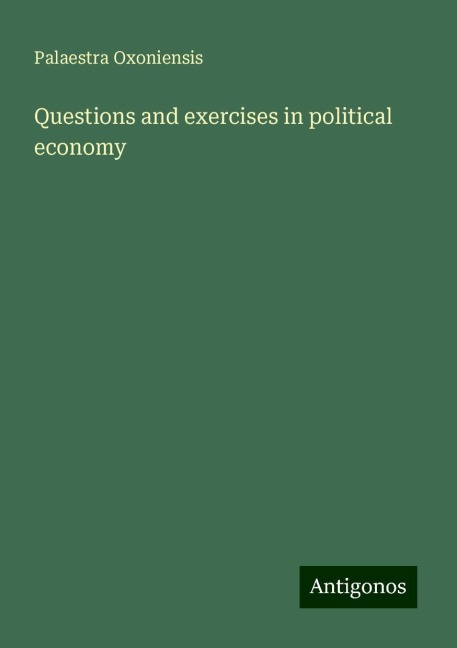 Questions and exercises in political economy