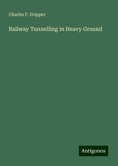 Railway Tunnelling in Heavy Ground