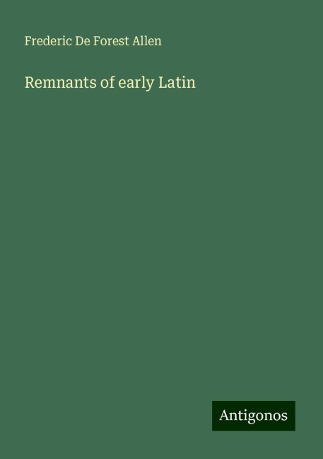 Remnants of early Latin