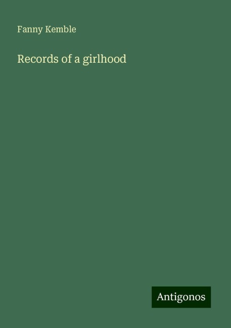 Records of a girlhood