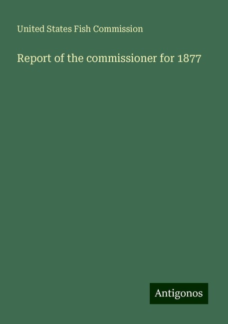 Report of the commissioner for 1877