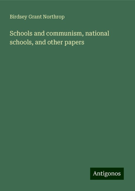Schools and communism, national schools, and other papers