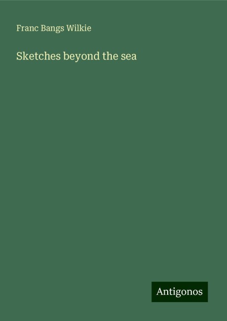 Sketches beyond the sea