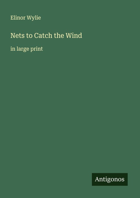 Nets to Catch the Wind: in large print