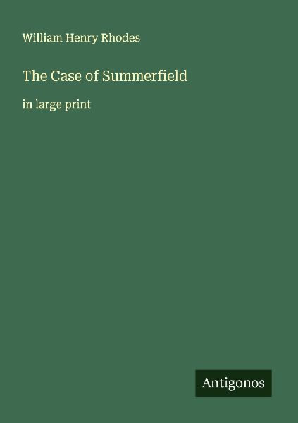 The Case of Summerfield: in large print
