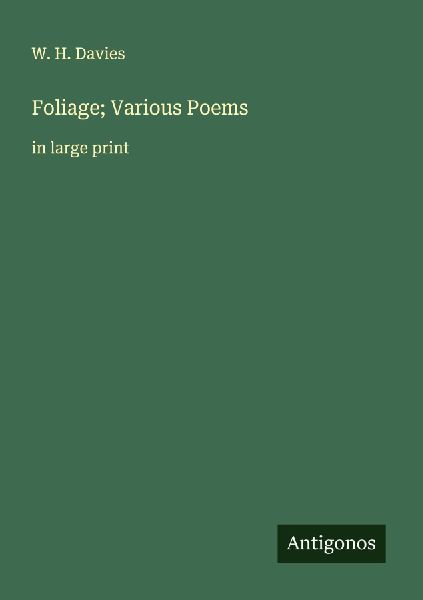 Foliage; Various Poems: in large print